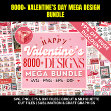 8000+ Valentine's Day Mega Bundle | SVG, PNG, EPS & DXF Files for Cricut & Sublimation