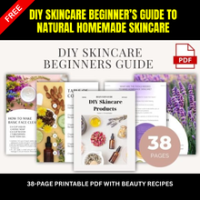 DIY Skincare Guide | 38-Page Natural & Non-Toxic Homemade Skincare Recipes Ebook